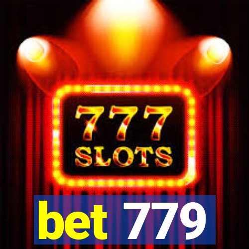 bet 779